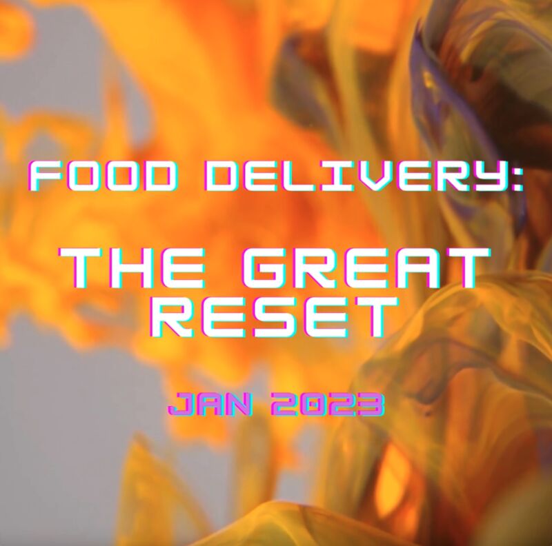 Food Delivery: The Great Reset, Part 3
